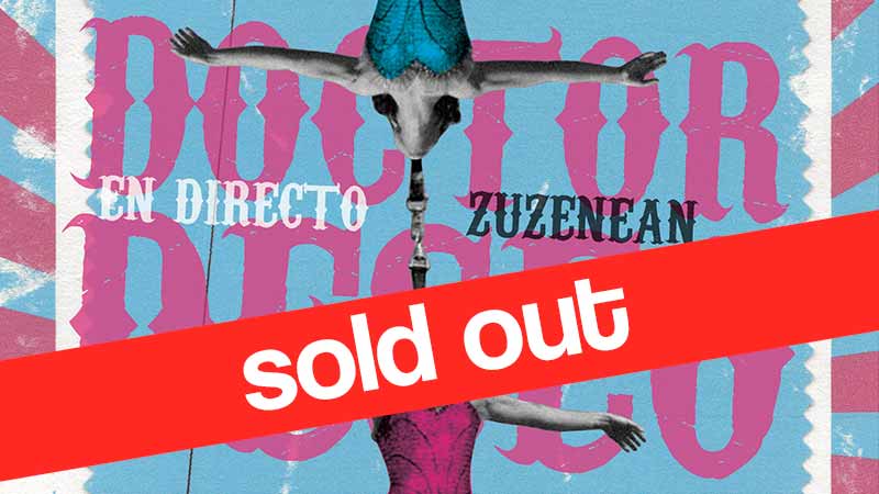 Doctor Deseo (SOLD OUT)