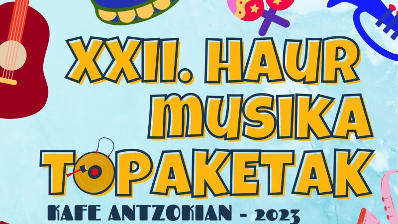 XXII. Haur Musika Topaketak