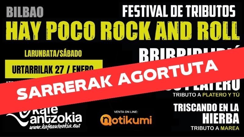 "Hay Poco Rock'n'Roll" gorazarre jaialdia (SARRERAK AGORTUTA)