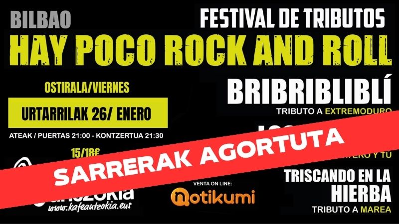 "Hay Poco Rock'n'Roll" gorazarre jaialdia (OSTIRALA-BIGARREN DATA) (SARRERAK AGORTUTA)