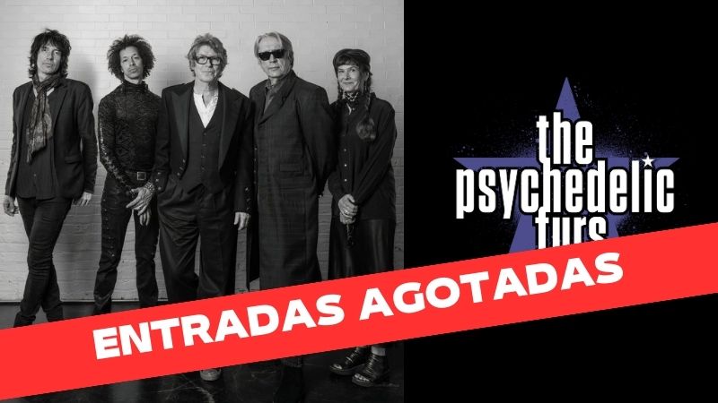 The Psychedelic Furs (entradas agotadas)