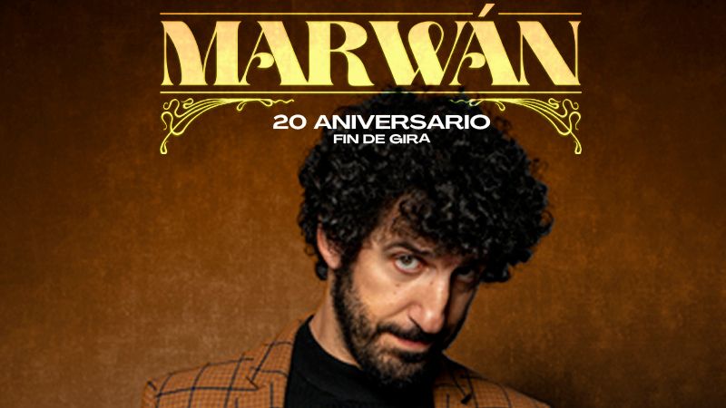 Marwan - 20 aniversario - Fin de gira