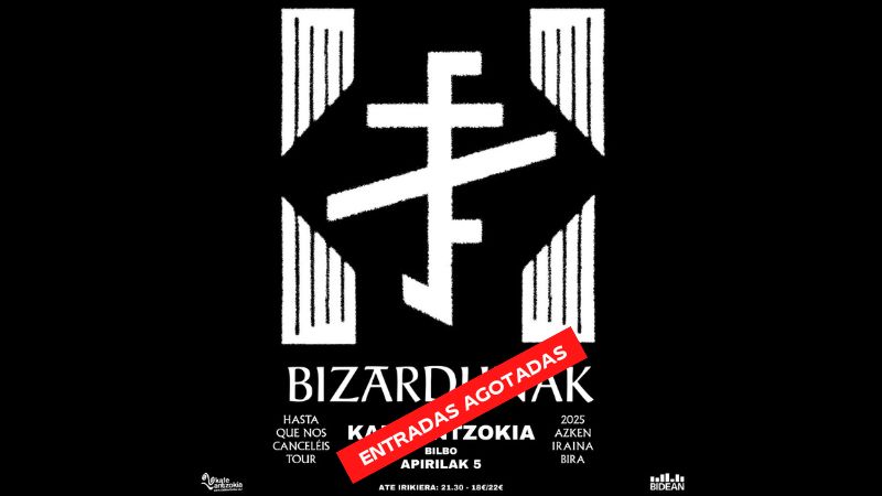 Bizardunak (Entradas agotadas)