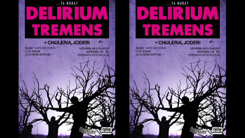 Delirium Tremens + Chuleria, Joder!