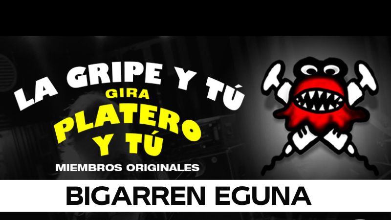 La Gripe y Tú - Gira Platero y Tú (Bigarren eguna)