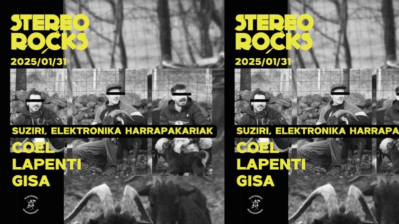 Stereorocks - Suziri, elektronika harrapakariak - COEL + LAPENTI + GISA