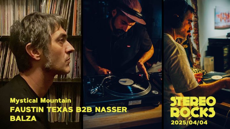 Stereorocks – Mystical Mountain - Faustin Texas b2b Nasser + Balza