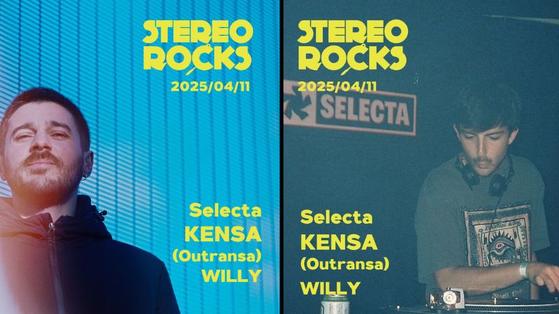 Stereorocks - Selecta - KENSA (Outransa) + WILLY